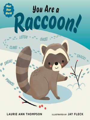 cover image of You Are a Raccoon!
